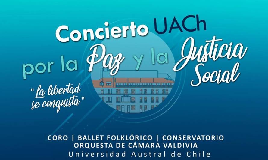 Este miércoles 30: Concierto UACh por la paz y la justicia social