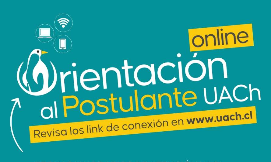 UACh ofrece “Orientación Online al Postulante”